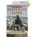 Desperate Lands: The War on Terror Through the Eyes of a Special Forces Soldier