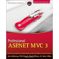 Professional ASP.NET MVC 3 (Wrox Programmer to Programmer) eBook: Phil Haack, Jon Galloway, K. Scott Allen, Brad Wilson
