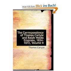 The Correspondence of Thomas Carlyle and Ralph Waldo Emerson, 1834-1872, Volume II