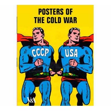 Posters of the Cold War