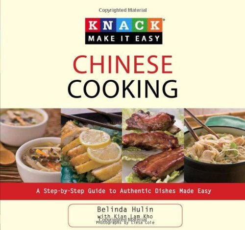 Knack Chinese Cooking: A Step-by-Step Guide to Authentic Dishes Made Easy (Knack: Make It easy)