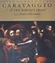 Saints and Sinners: Caravaggio and the Baroque Image