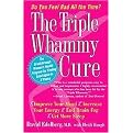 The Triple Whammy Cure (The Breakthrough Women's Health Program for Feeling Good Again in 3 Weeks) (Reprint) (Paperback)