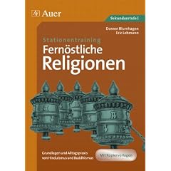 Stationentraining Fern�stliche Religionen: Grundlagen und Alltagspraxis von Hinduismus und Buddhismus (5. bis 10. Klasse)