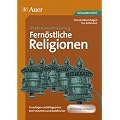 Stationentraining Fern�stliche Religionen: Grundlagen und Alltagspraxis von Hinduismus und Buddhismus (5. bis 10. Klasse)