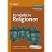 Stationentraining Fern�stliche Religionen: Grundlagen und Alltagspraxis von Hinduismus und Buddhismus (5. bis 10. Klasse)