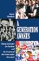 A GENERATION AWAKES: Young Americans for Freedom and the Creation of the Conservative Movement