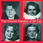 Four Austrian Sopranos of Past