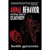 Animal Behavior and Other Tales of Lycanthropy