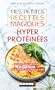 Mes petites recettes magiques hyperprot�in�es