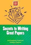 Secrets to Writing Great Papers (Study Smart Series)