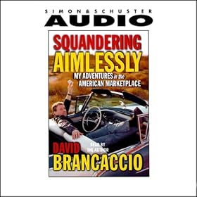 Squandering Aimlessly: My Adventures in the American Marketplace