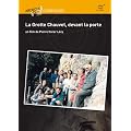 La Grotte Chauvet, devant la porte