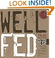 Well Fed: Paleo Recipes for People Who Love to Eat