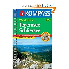 Tegernsee und Schliersee. Wanderbuch. Tourenkarten, H�henprofile, Wandertips.