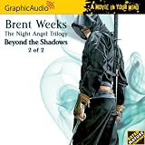 The Night Angel Trilogy (Book 3)  Beyond the Shadows (part 2...