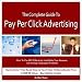 The Complete Guide to Pay Per Click Advertising