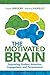 The Motivated Brain: Improving Student Attention, Engagement, and Perseverance