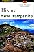 Hiking New Hampshire (State Hiking Guides Series)