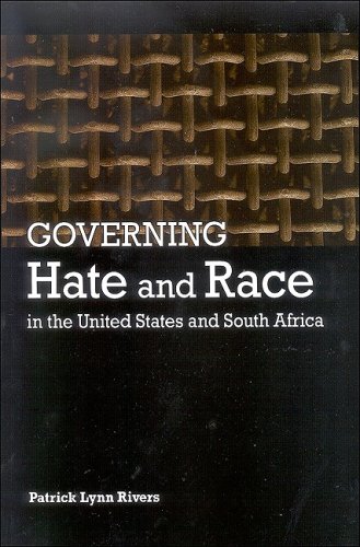 Governing Hate and Race in the United States and South Africa
