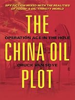 The China Oil Plot: Operation Ace in the Hole