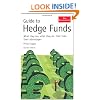 Guide to Hedge Funds: What They are, What They Do, Their Risks, Their Advantages