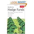 Guide to Hedge Funds: What They are, What They Do, Their Risks, Their Advantages