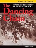 The Dancing Chain: History and Development of the Derailleur Bicycle