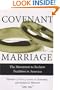 Covenant Marriage: The Movement to Reclaim Tradition in America