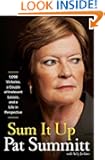 Sum It Up: A Thousand and Ninety-Eight Victories, a Couple of Irrelevant Losses, and a Life in Perspective