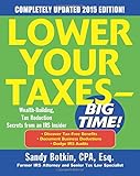 Lower Your Taxes - BIG TIME! 2015 Edition: Wealth Building, Tax Reduction Secrets from an IRS Insider