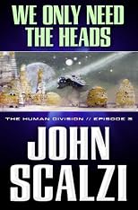 The Human Division #3: We Only Need the Heads