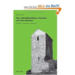 Die mittelalterlichen Kirchen auf dem Barnim. Geschichte, Architektur, Ausstattung