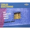 Carlos Guastavino: The Complete Piano Music