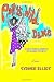 Polly's Wild Dance: A Life Serialized In Sporadic Spurts
