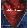 Jim Dine: Aldo et Moi