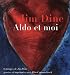 Jim Dine: Aldo et Moi