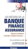 Metiers de la banque finance assurance 6e �dition (les)