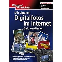 Digital ProLine: Mit eigenen Digitalfotos im Internet Geld verdienen