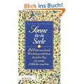 Sonne f�r die Seele: 211 �berraschende Weisheitsgeschichten, die jeden Tag ein wenig fr�hlicher machen