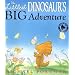 The Littlest Dinosaur's Big Adventure