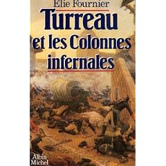 Turreau et les colonnes infernales, ou, L'�chec de la violence