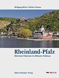 Rheinland-Pfalz. Eine Bildreise - Wolfgang Boller