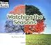 Watching the Seasons (Welcome Books: Watching Nature)