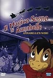 Il Magico Sogno Di Annabelle - Annabelle`s Wish