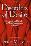 Disorders Of Desire: Sexuality And Gender In Modern American Sexology