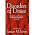 Disorders Of Desire: Sexuality And Gender In Modern American Sexology