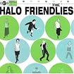 Halo Friendlies