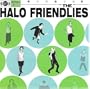 Halo Friendlies