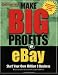 Make Big Profits on Ebay: Start Your Own Million $ Business Make Big Profits on Ebay: Start Your Own Million $ Business